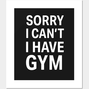 Sorry I Can't, I Have Gym Posters and Art